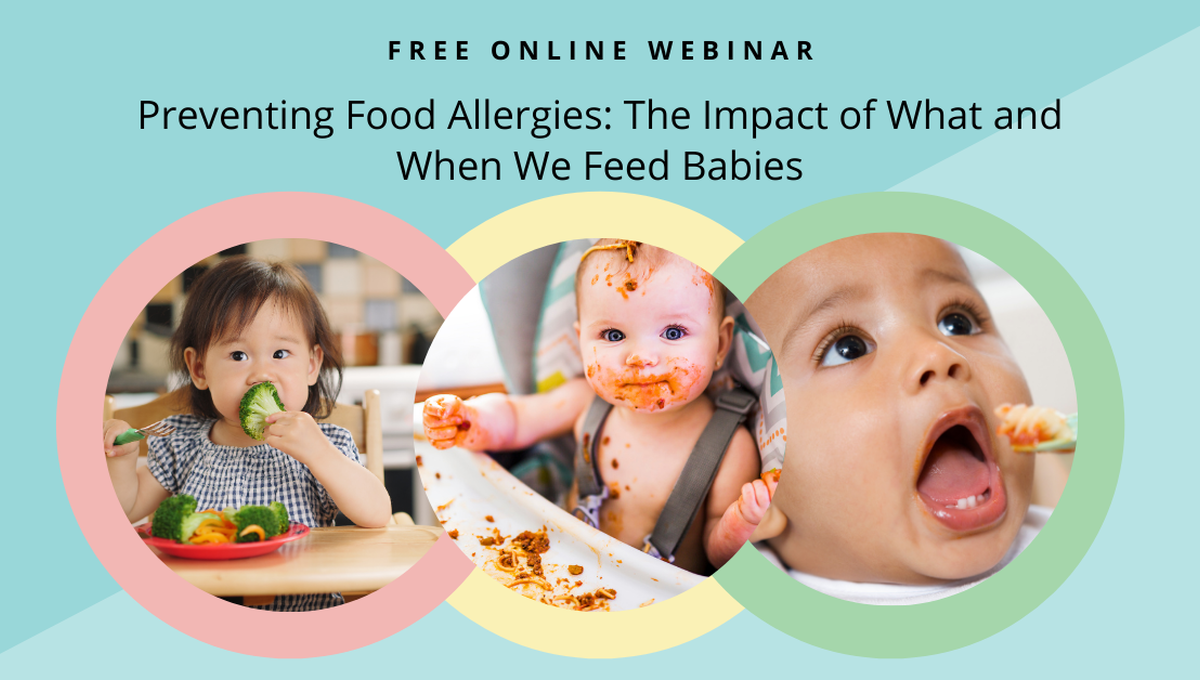 Preventing Food Allergies The Impact of What and When We